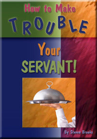 How to Make Trouble Your Servant (MP3)